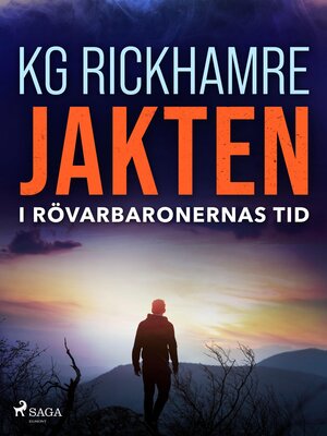 cover image of Jakten--I rövarbaronernas tid